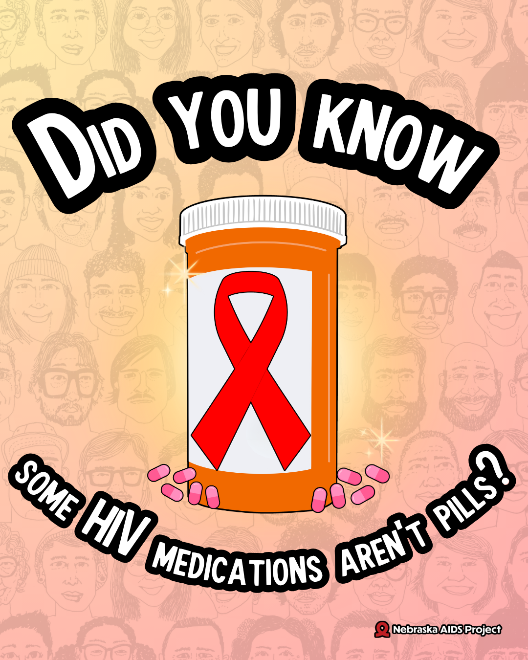 Did you know some HIV medications arent pills
