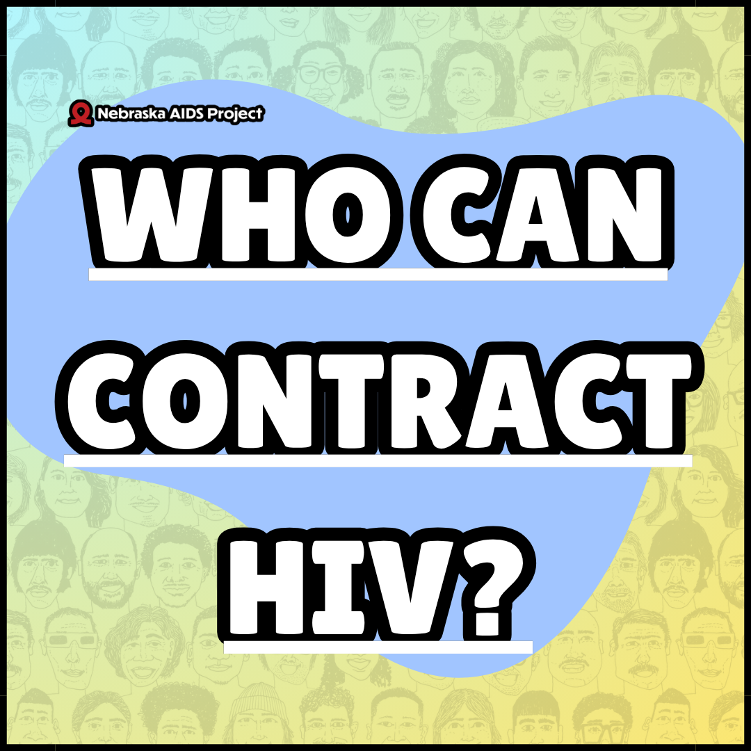 Who is at risk for HIV While HIV is more common in some communities than in others anyone can acquire HIV through behaviors that are likely to transmit the virus Its what you do not who you ar